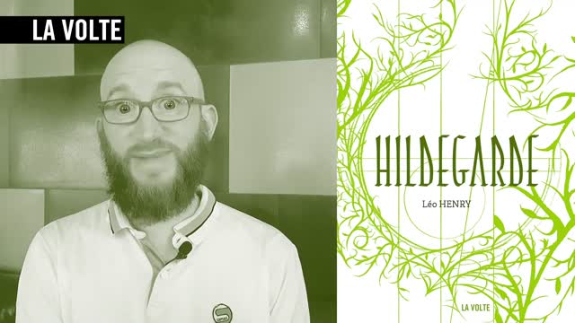 Hildegarde le nouveau livre de Léo Henry aux éditions La Volte