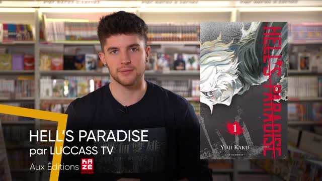 Le manga du mois : Hell's Paradise, le conseil de Luccass TV