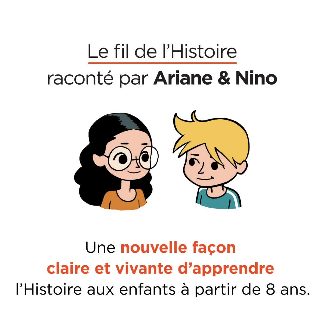 Le Fil De L Histoire Ariane Et Nino Le fils de l'histoire raconté par Ariane et Nino - Sacrés ancêtres