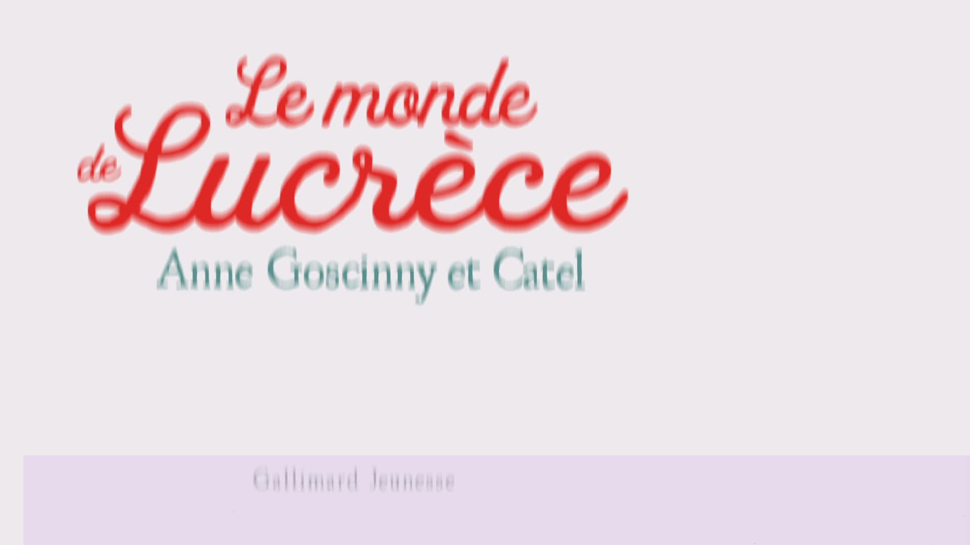Le Monde De Lucrèce - Tome 2 - Le monde de Lucrèce - 2 - Anne Goscinny