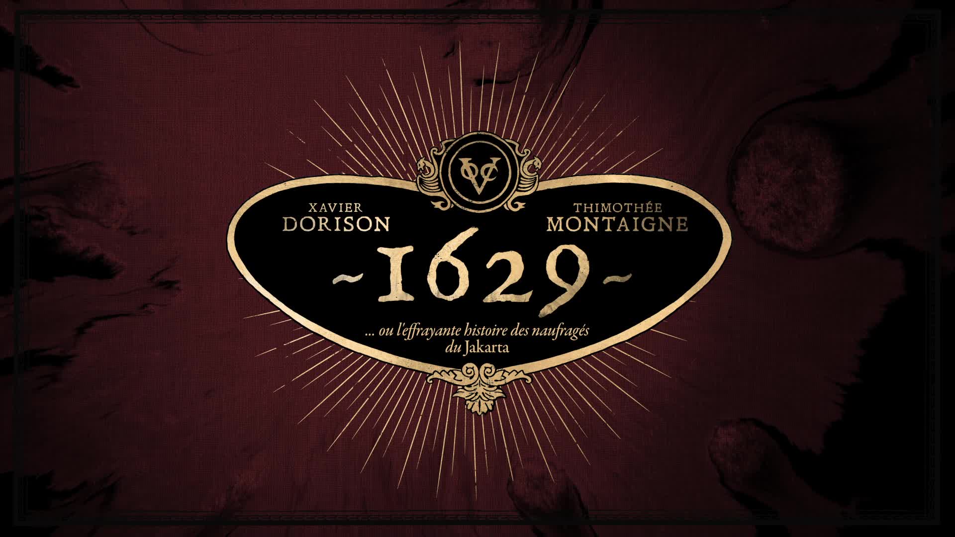 1629 - Ou L'Effrayante Histoire Des Naufragés Du Jakarta - Chapitre 2
